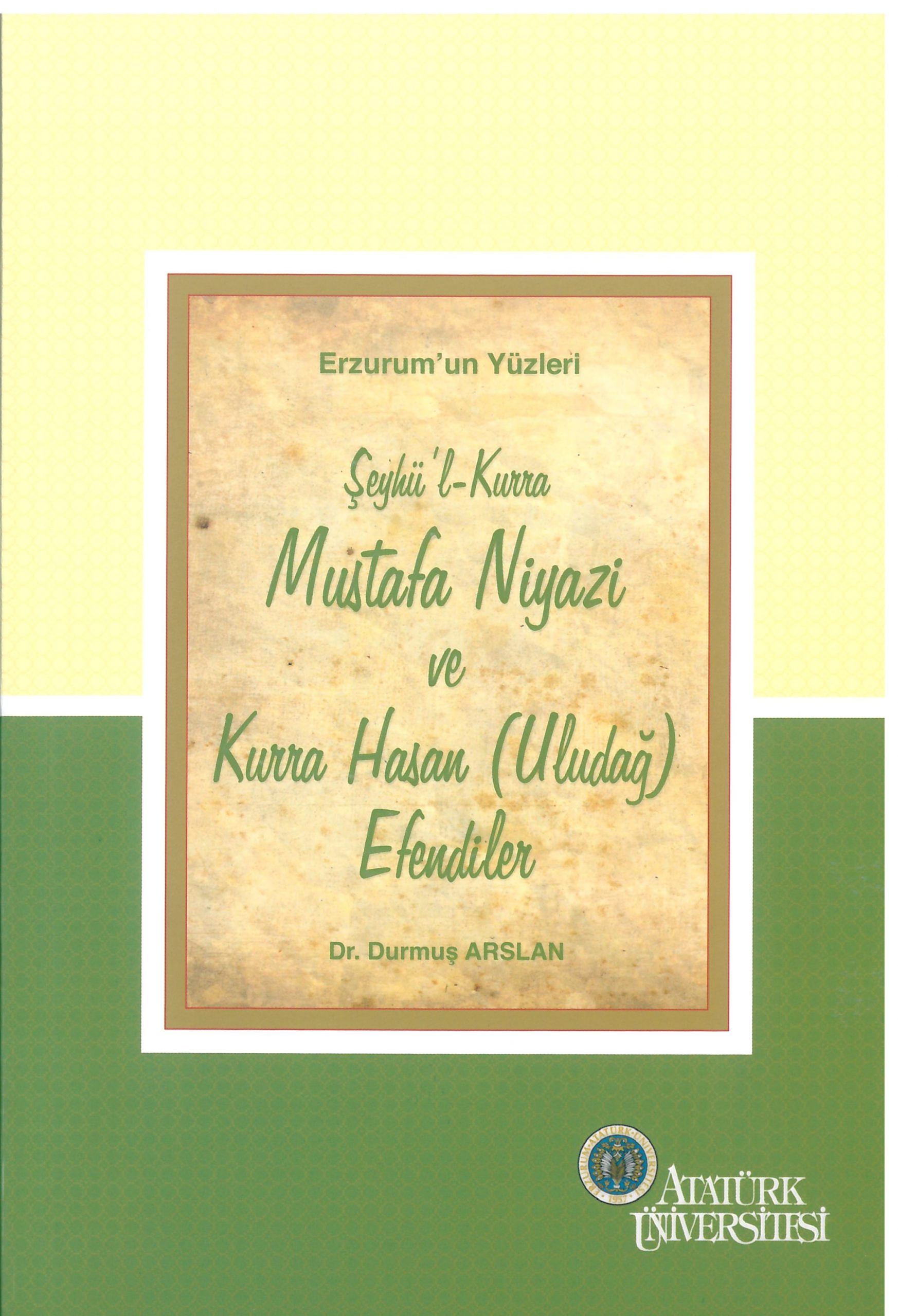 Erzurum’un Yüzleri (2) – Şeyhü’l-Kurra Mustafa Niyazi ve Kurra Hasan (Uludağ) Efendiler